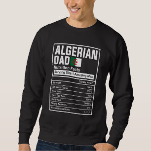 Sweatshirt Papa Algérien Nutrition Facts Fête des Pères Natio