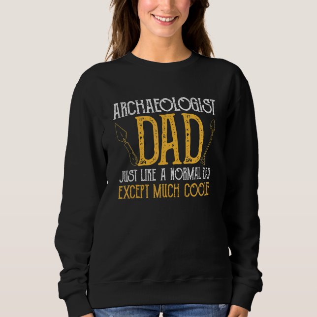 Sweatshirt Papa archéologue homme archéologie (Devant)