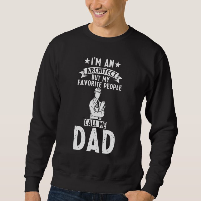 Sweatshirt Papa Architecte Homme Architecte Mais Mon Peuple F (Devant)