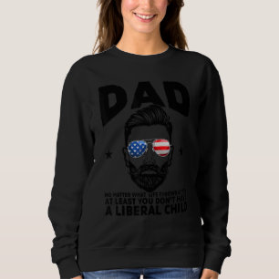 Sweatshirt Papa, au moins, tu n'as pas d'enfant américain lib