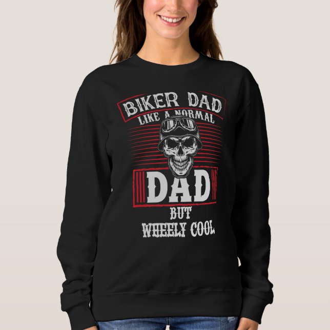Sweatshirt Papa Biker Comme Un Papa Normal Mais Fils De Cool (Devant)