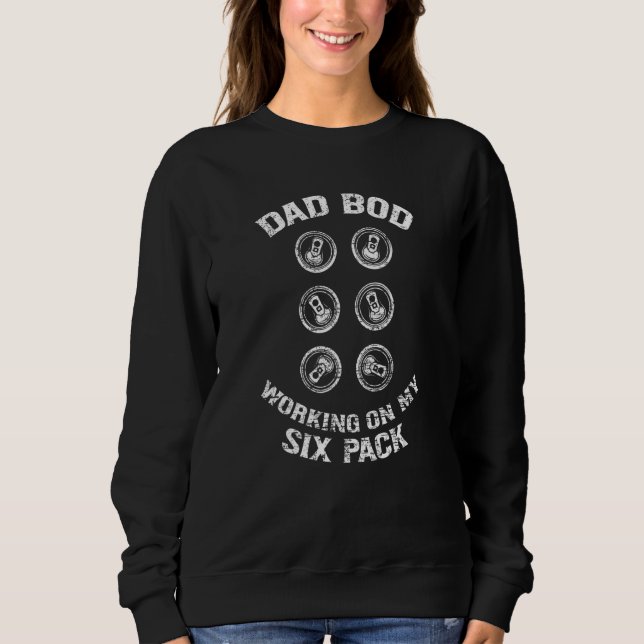 Sweatshirt Papa Bod Travaille Sur Six Pack Avec Des Pères De  (Devant)