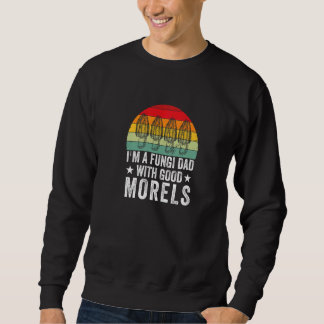 Sweatshirt Papa Champignon Avec Bonnes Morilles Cueilleur De