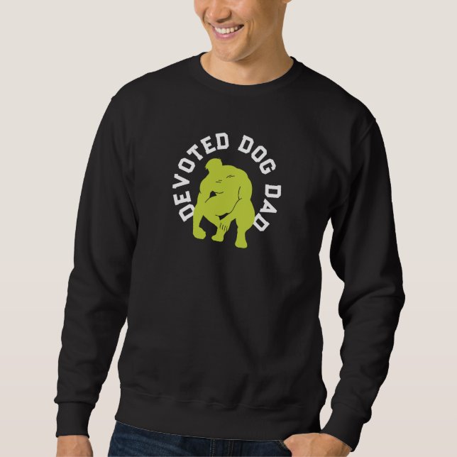 Sweatshirt Papa Chien Dévoué Ramasseur de Caca Sexy   (Devant)