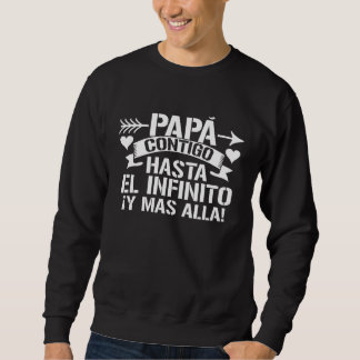 Sweatshirt PAPÁ contigo hasta el infinito y más allá