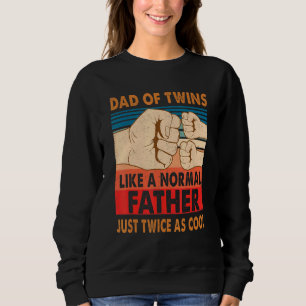 Sweatshirt Papa De Jumeaux Comme Un Père Normal Nouveau Père 