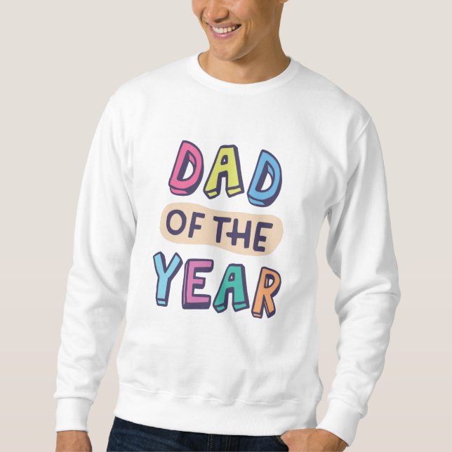 Sweatshirt Papa de l'année (Devant)