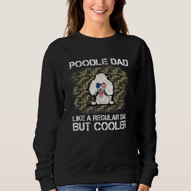 Sweatshirt Papa De Poodé Comme Un Père Régulier Mais Chien Gl (Devant)
