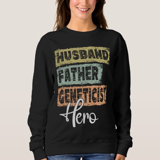 Sweatshirt Papa de profession héros père Généticien  1 (Devant)