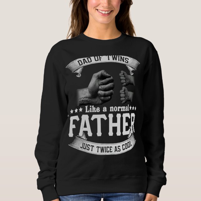 Sweatshirt Papa Des Jumeaux Comme Un Père Normal Fête des pèr (Devant)