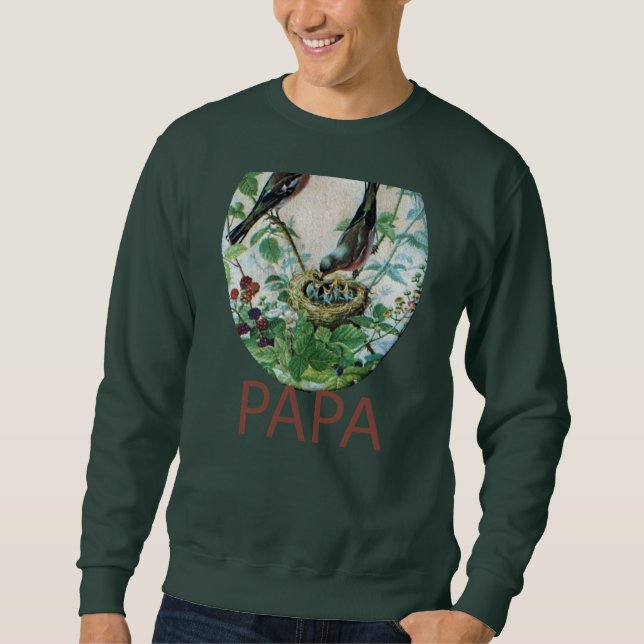 Sweatshirt Papa d'oiseau : Avoir une Personnaliser de jour ag (Devant)