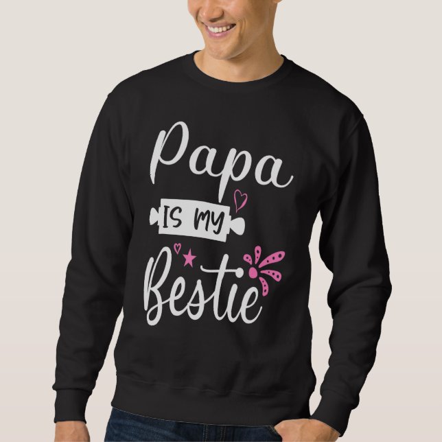 Sweatshirt Papa est ma bestie 18 (Devant)