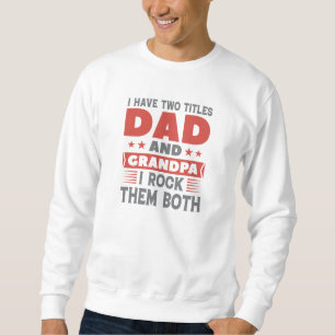 Sweatshirt Papa Et Grand-Père