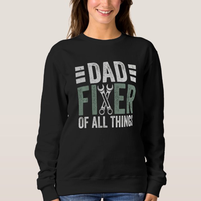 Sweatshirt Papa Fixer Entrepreneur Carpentier Woodworker Fa H (Devant)