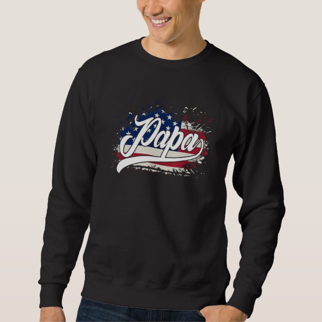 Sweatshirt PAPA  FLAG AMERICAN For Father s Day (Devant)