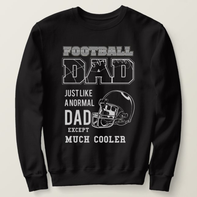 Sweatshirt Papa footballeur, tout comme un papa normal  (Design devant)