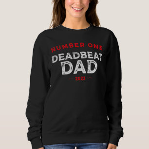 Sweatshirt Papa Indélicat Numéro Un 2023 Idée Blague Papa Je