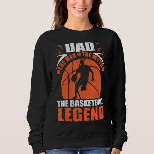 Sweatshirt Papa L'Homme Le Mythe La Légende Du Basket