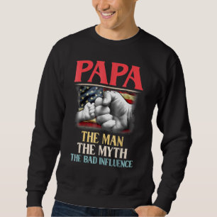 Sweatshirt Papa L'Homme Le Mythe La Mauvaise Influence Améric