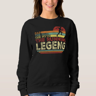 Sweatshirt Papa L'Homme Le Mythe Le Coureur Légende Coureur P