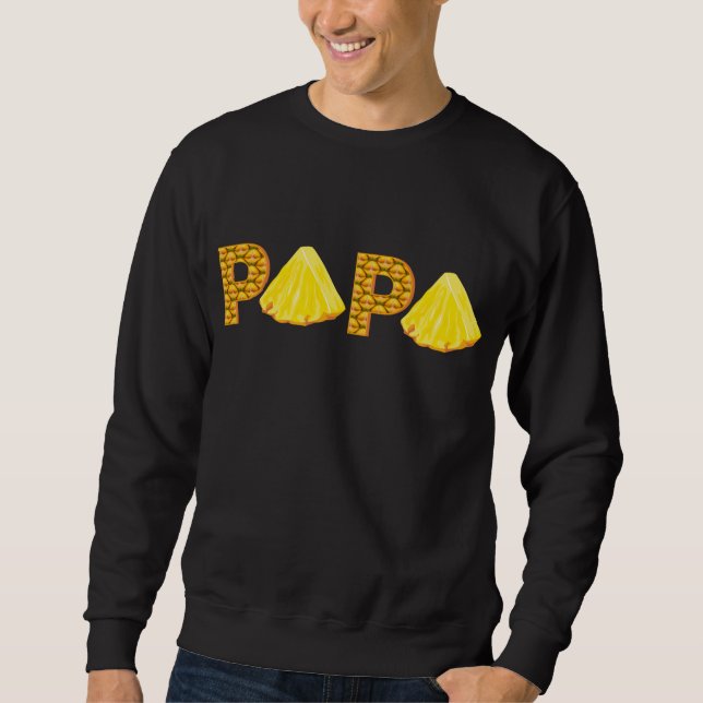 Sweatshirt Papa Pineapple Aloha Plages Hawaii Faune hawaiienn (Devant)