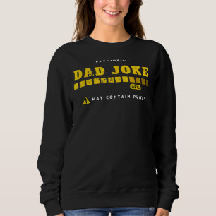 Sweatshirt Papa Plaisanterie Chargement Non Convaincu Papa Ch