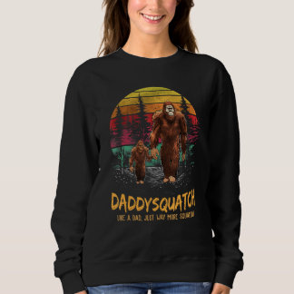 Sweatshirt Papa Squatch Comme Un Papa Beaucoup Plus Squatchy 