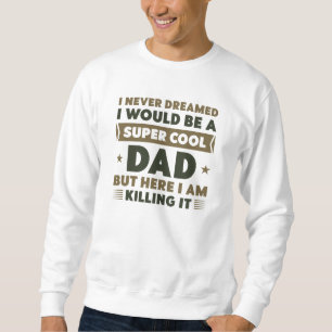 Sweatshirt Papa super Cool