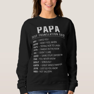 Sweatshirt Papa Text Slang & Acronymes Guide De Traduction Po