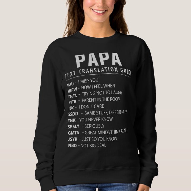 Sweatshirt Papa Text Slang & Acronymes Guide De Traduction Po (Devant)