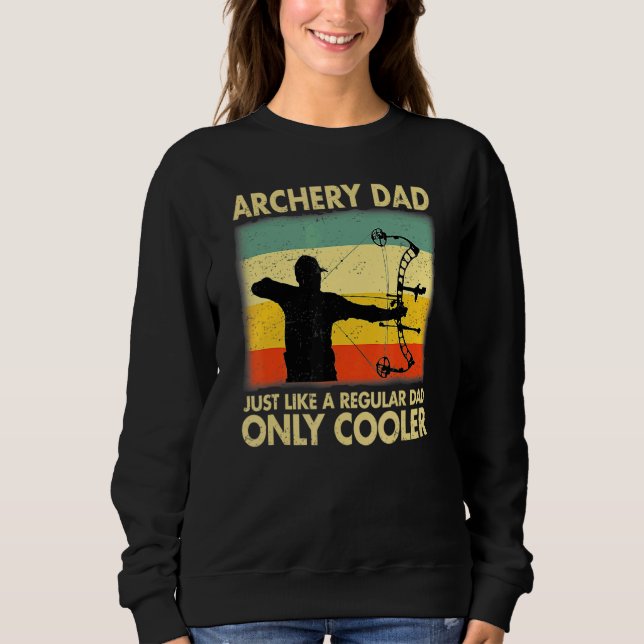 Sweatshirt Papa Tir À L'Arc Comme Un Père Régulier Seulement  (Devant)
