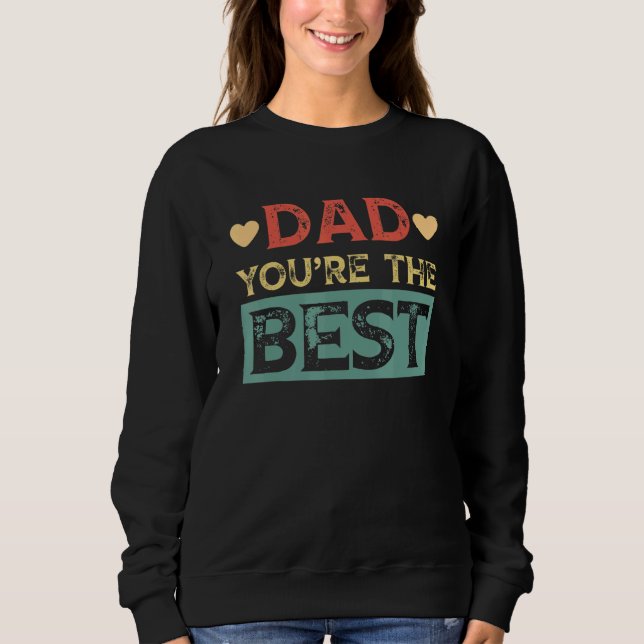 Sweatshirt Papa Tu Es La Meilleure Fête des pères (Devant)