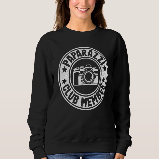 Sweatshirt Paparazzi Club Member Photographer Camera  Photogr (Devant)
