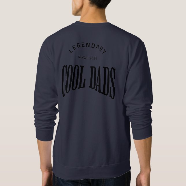 Sweatshirt Papas Légendaires Cool – Conception de Typographie (Dos)