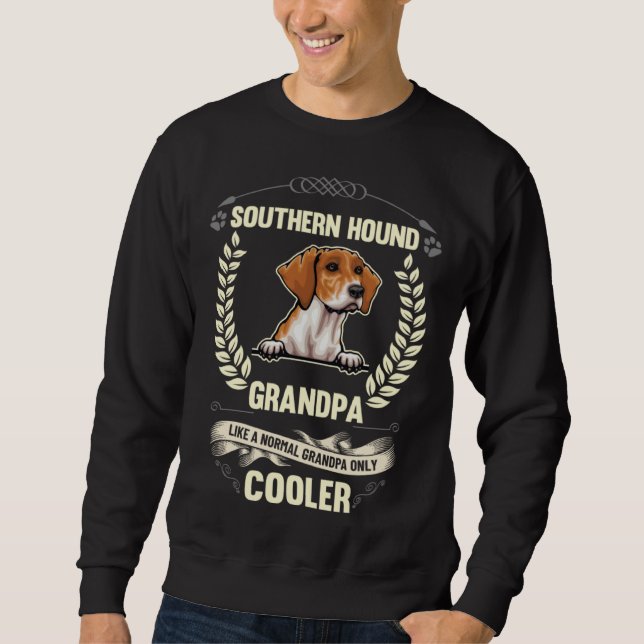 Sweatshirt Papi Chien du Sud Comme un Papi Normal Seulement  (Devant)