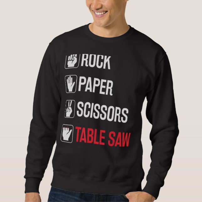 Sweatshirt Papier Rocher Ciseau Table scié Woodworker Drôle C (Devant)