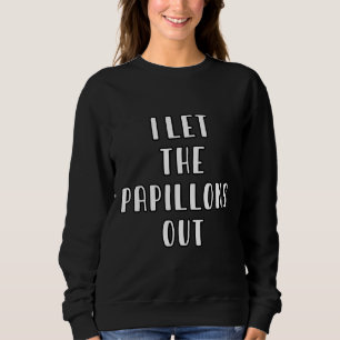 Sweatshirt Papillon Dog Walker Sitter