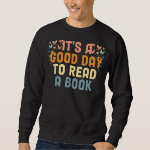 Sweatshirt Papillon rétro Super C'est un bon jour pour lire u