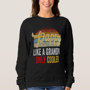 Sweatshirt Pappy comme un grand-père mais en plus cool Défini