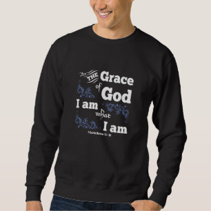 Sweatshirt Par La Grâce De Dieu Je Suis Ce Que Je Suis Chréti