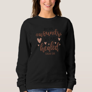 Sweatshirt Par Ses Paroles Nous Sommes Guéri Ésaïe 535 Chréti
