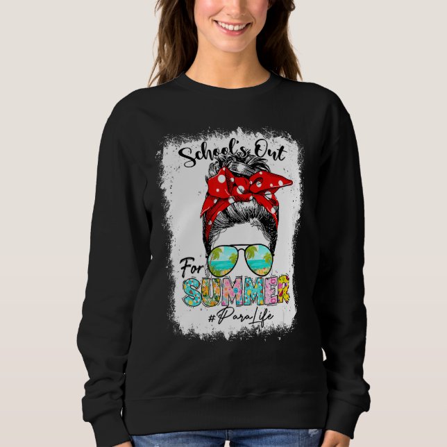 Sweatshirt Para Life Écoles Pour L'Été Messy Bun Dernier Da (Devant)