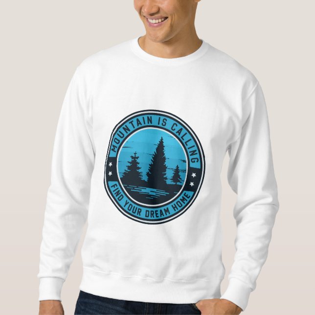 Sweatshirt Paradis des sommets : votre maison de rêve vous at (Devant)