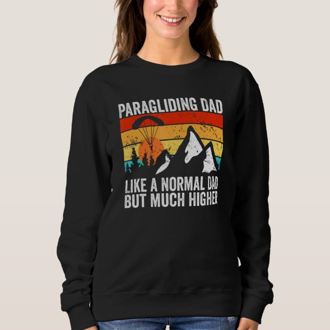 Sweatshirt Parapente comme un papa normal mais beaucoup plus  (Devant)