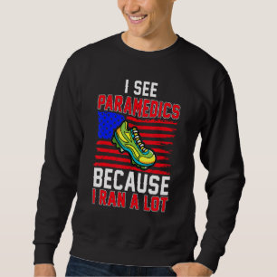 Sweatshirt Parce Que J'Ai Couru Beaucoup Moitié Marathon Fitn