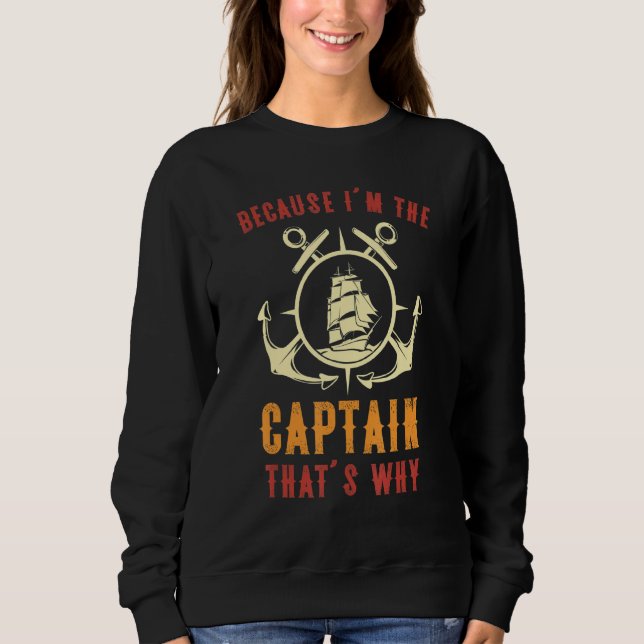 Sweatshirt Parce que je suis Le Capitaine C'est pourquoi Funn (Devant)