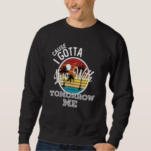 Sweatshirt Parce Que Je Vis Avec Demain Me Musique Country