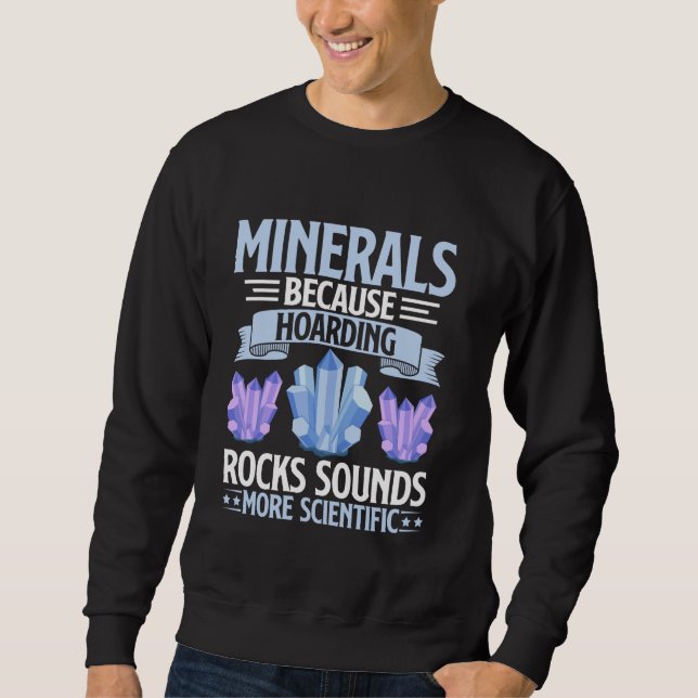 Sweatshirt Parce Que La Garde De Roches Sonne Plus Scientifiq (Devant)