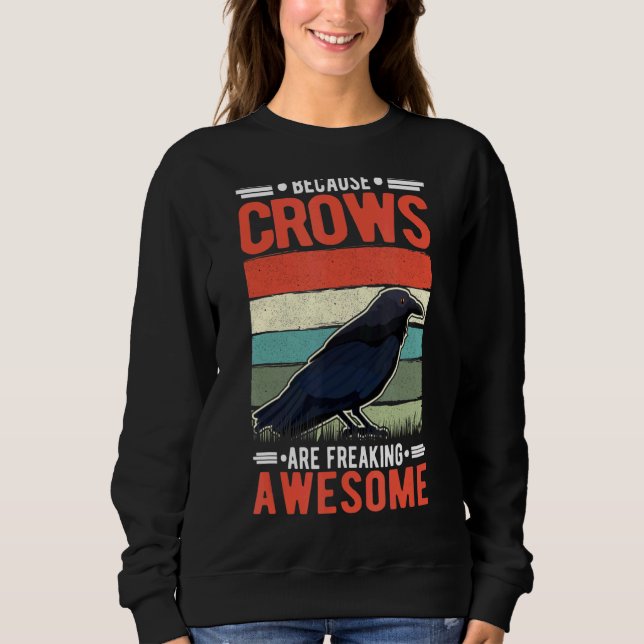 Sweatshirt Parce Que Les Corneilles Font Chaud Corbeau Corbea (Devant)