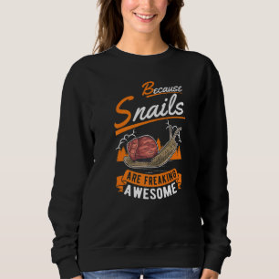 Sweatshirt Parce Que Les Escargots Font Chaud Awesome Escargo